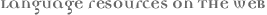language resources on the web